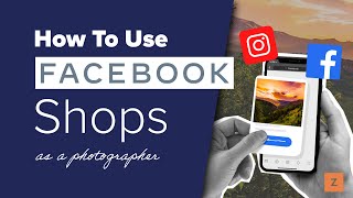 Set up a Facebook Shop to Sell Your Photography - Create Product Catalog for Photos | Zenfolio