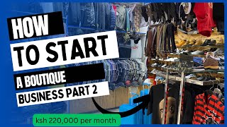 How to start a clothing business in kenya 2023 part 2