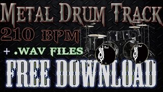 FREE METAL DRUM TRACK - FREE DOWNLOAD!! (210BPM)