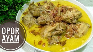 Resep Opor Ayam Spesial Lebaran Praktis - Opor Ayam Santan Kara - Masakan Sederhana Sehari Hari