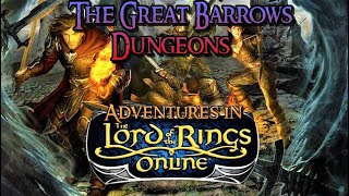 Lord of the Rings Online lotro 2021 Dungeons Great Barrow 2021