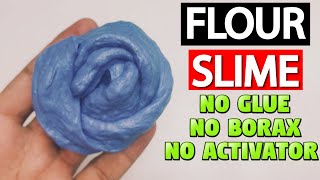 How To Make No Glue No Borax Flour Slime / Homemade Diy Slime With Flour Without Glue, Borax #asmr