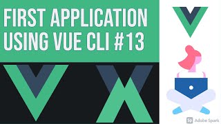 First Application using Vue CLI #13