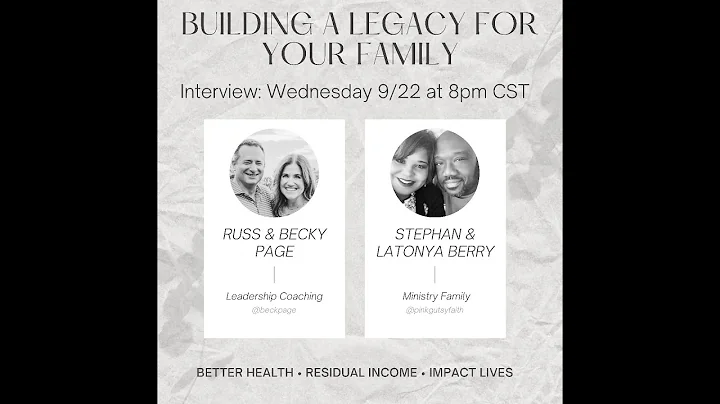 Building a Legacy for Your Family: Interview with ...