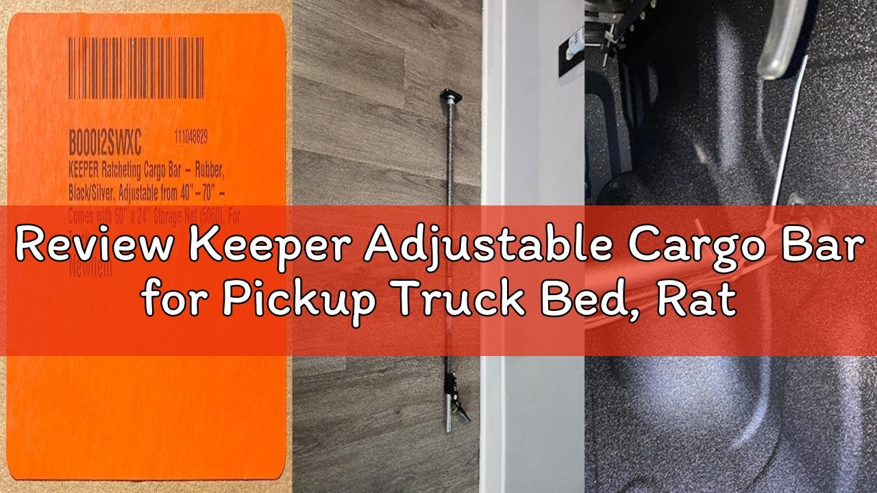 Review Keeper Adjustable Cargo Bar for Pickup Truck Bed, Ratcheting Cargo Bar, Ideal Work Truck Acce