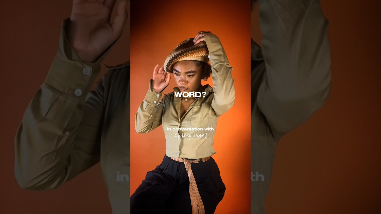 WORD?, in conversation with Sydney Lowell. Full version on my IG/TikTok @sydneylowell 🫶🏽