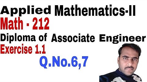Applied Math DAE 212 E.x 1.1 Q.No.6 , 7 by Asad Ullah Math Teacher