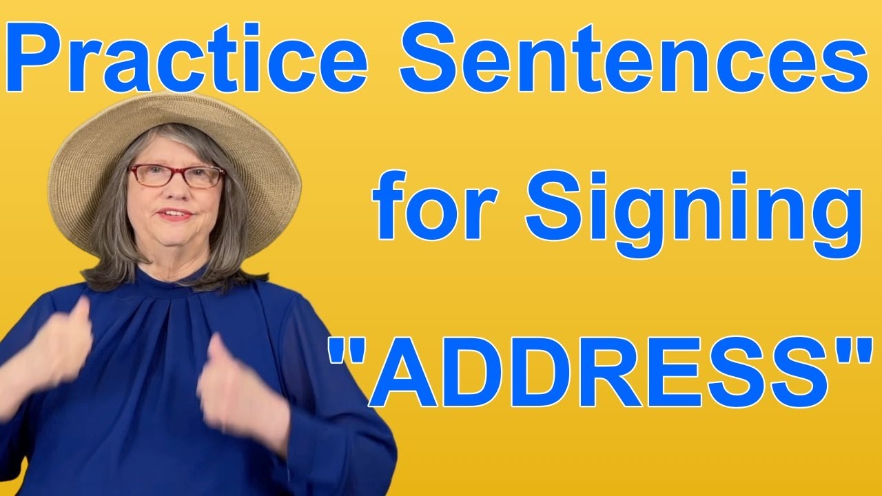 Practice ASL Sentences for ADDRESS — ASL Word Of The Day Word 258 - YouTube