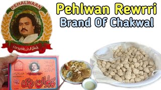 Pehlwan Rewrri ( Brand Of Chakwal )