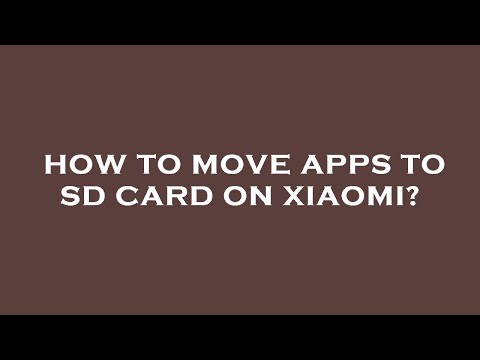 How to move apps to sd card on xiaomi?