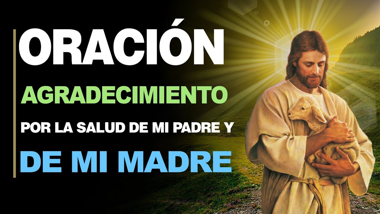 Oración de Agradecimiento a Dios por la Salud de mi Padre y Madre - Fieles a  Dios