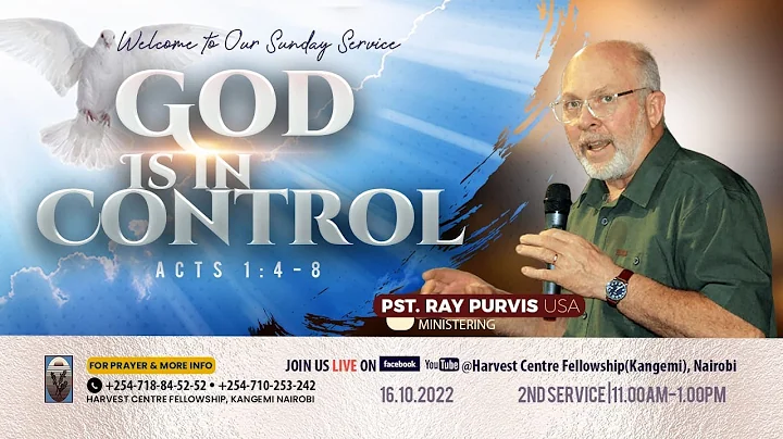 "GOD IS IN CONTROL", Pastor Ray Purvis (USA),Harvest Centre Fellowship