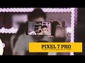 Google ha SUPERADO en VIDEO a APPLE con el PIXEL 7 PRO?