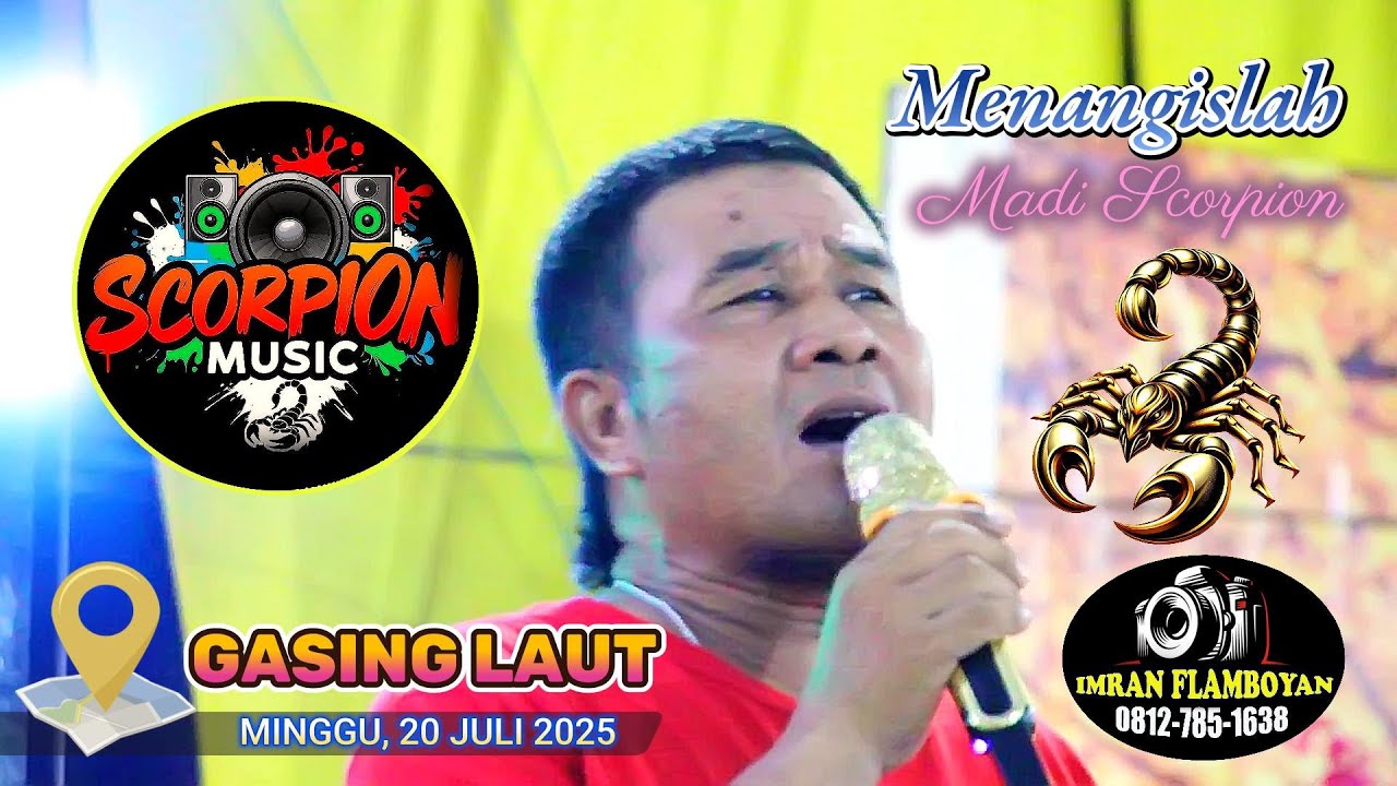 SCORPION MUSIC MENANGISLAH KATA MADI SCORPION GASING LAUT MINGGU 20 JULI 2025