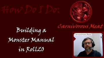 How Do I Do - Building A Monster Manual in Roll20