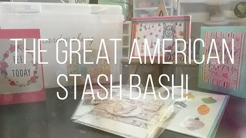 The Great American Stash Bash!