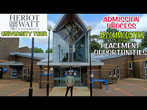 HERIOT WATT UNIVERSITY TOUR | ADMISSION PROCESS | ACCOMMODATION | PLACEMENT OPPORTUNITIES