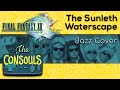 The sunleth waterscape final fantasy xiii souljazz cover the consouls