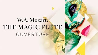 MOZART The Magic Flute K 620 Ouverture MOZART The Magic Flute K 620 Ouverture