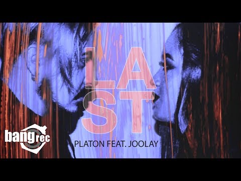 Platon Feat. Joolay - Last