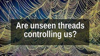 Unlocking the Mystical Web: How Etheric Threads Connect and Shape Our Reality