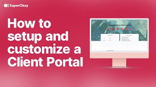 How to setup and customize a Client Portal