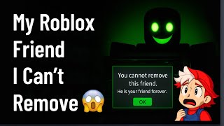 &quot;The Roblox Friend I Can&#39;t Unfriend | Chilling Roblox Horror Story&quot;