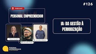 [Ep. #126] IA: da gestão à preiodização