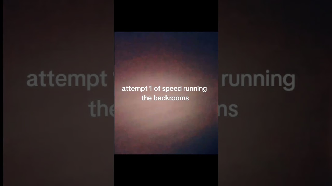 My First attempt of speed running the backrooms