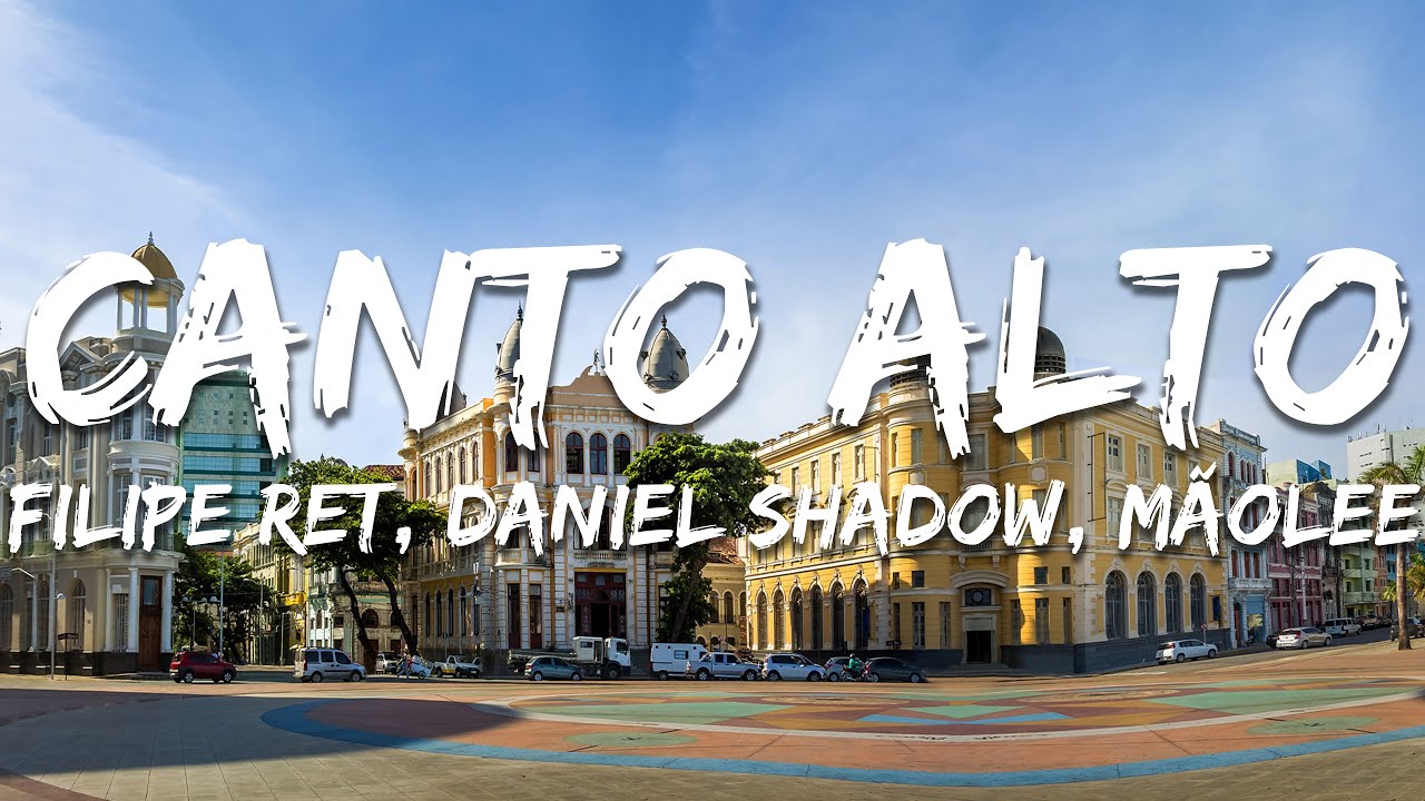 Filipe Ret, Daniel Shadow, Mãolee - Canto Alto (Letra/Lyrics)