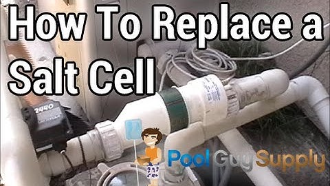 How to replace the salt cell on a Hayward salt system