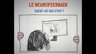 Video Qu'est ce que le Neurofeedback-animation