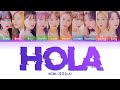 WJSN 우주소녀 " HOLA " Lyrics (ColorCoded/ENG/HAN/ROM/가사)