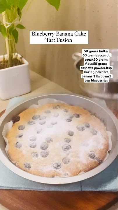 Blueberries banana Cake tart Fusion. Worth trying & absolute YUM.