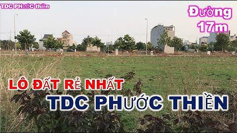 [BÁN] Lô rẻ nhất tái định cư phước thiền tháng 05 năm 2023  – bất động sản nhơn trạch