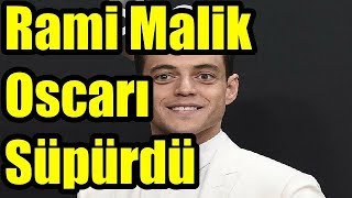 Rami Malik Oscarı Süpürdü