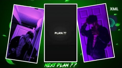 What is Your Next Plan ??🤩 New Trend Xml File✨ Next Plan ? Xml 😉Trend