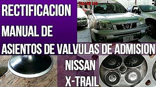 Reparación de válvulas en la cámara del motor 2.5L de Nissan X-Trail: Asentamiento y comprobación by TALLER JAJI 251 views 6 months ago 39 minutes