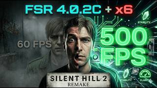 ¡500 FPS en SILENT HILL 2 REMAKE! 😱 FSR 4.0.2C + MULTI-FRAME GEN x6 (¡ESTO ES MAGIA!)