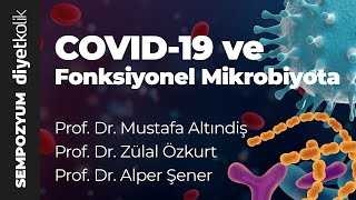 Covid-19 ve Fonksiyonel Mikrobiyota Sempozyumu (Diyetisyenlere özel)