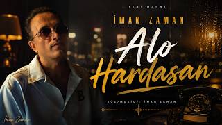 İman Zaman - Alo Hardasan
