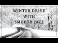 Winter drive with smooth jazz  jazzfm91  winter jazz  the art of beauty