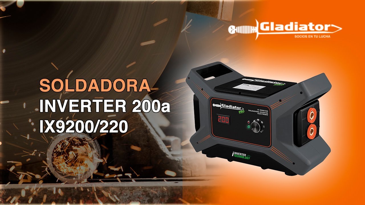 SOLDADORA INVERTER 200a IX 9200/220 - GLADIATOR - SKU: 52817 - YouTube