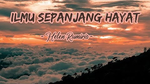 Musikalisasi Puisi Kehidupan - ILMU SEPANJANG HAYAT oleh Helen Rumiris | Visualisasi Puisi | #poetry