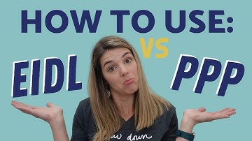 How to use EIDL vs PPP loans - a small business CFO