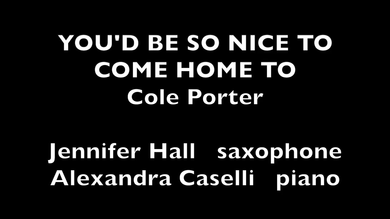 You'd Be So Nice To Come Home To