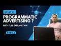 What is Programmatic Advertising? full explanation 🌐💡Part :- 2