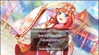 Gotoubun No Hanayome Special Episode Ost Takaramono By Nakano Itsuki #anime #music #viral