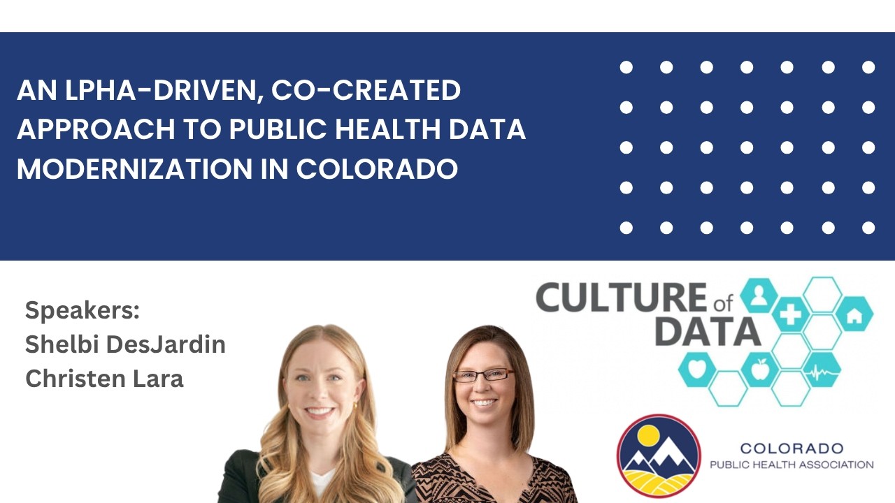 An LPHA-Driven, Co-Created Approach to Public Health Data Modernization ...