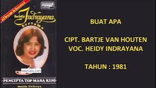 HEIDY INDRAYANA - BUAT APA (Cipt. Bartje Van Houten) (1981)